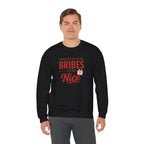 Crewneck Sweatshirt "Currently Accepting Bribes For My Nice" Holiday Gift Sweater