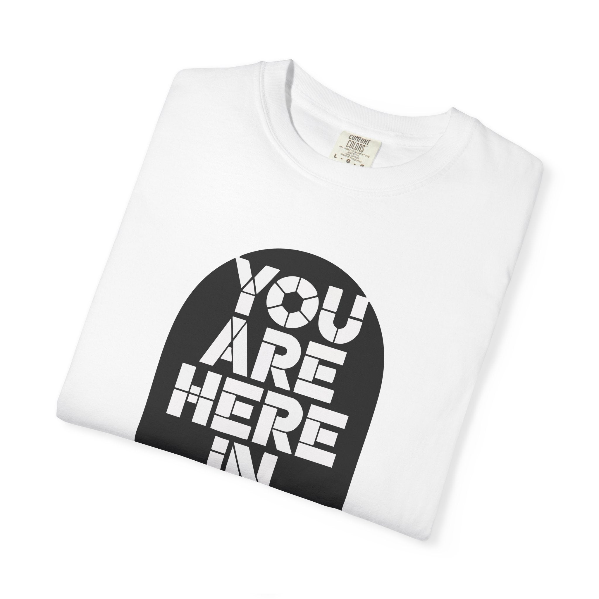 You Are Here In Me T‑Shirt Inspirational Graphic Tee