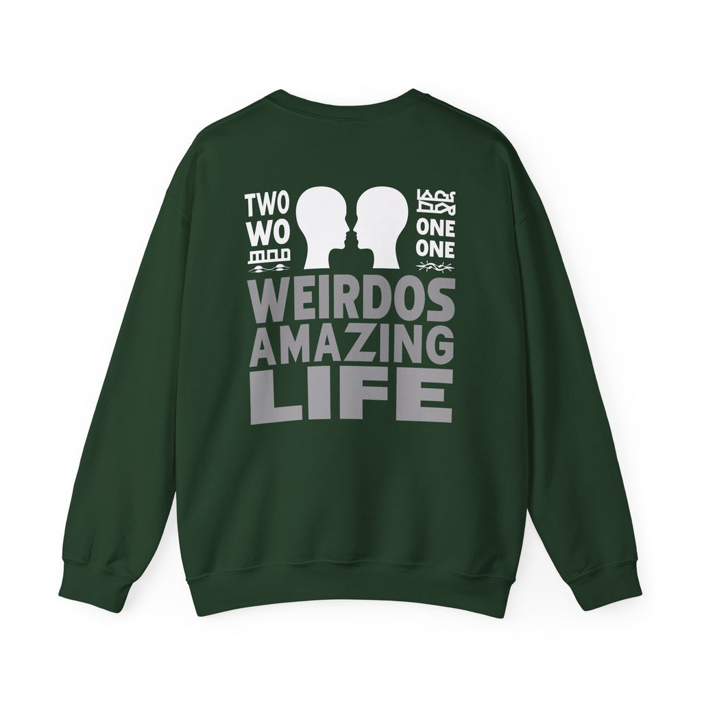 Crewneck Sweatshirt "Two Weirdos One Amazing Life" Couple Graphic