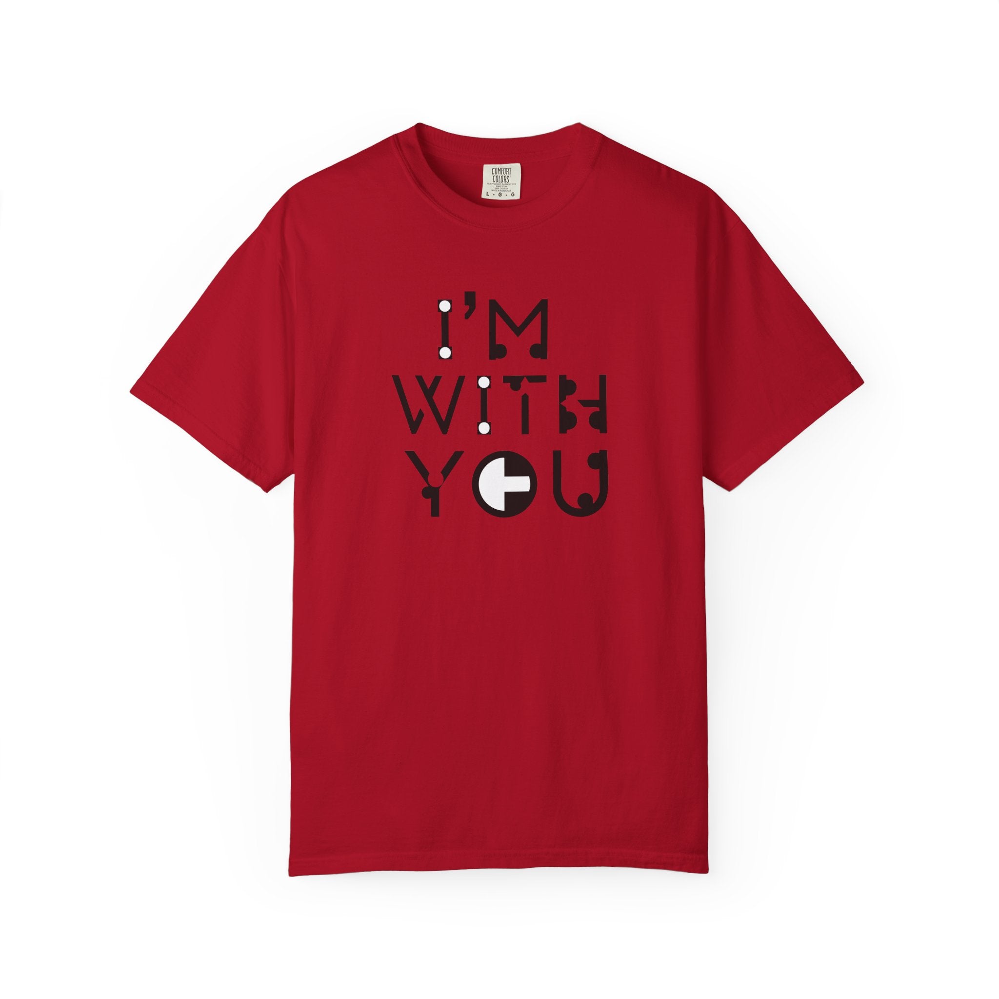 I’m With You Graphic T‑Shirt Bold Typography Tee