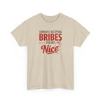 T-Shirt "Currently Accepting Bribes for My Nice" Funny Christmas Shirt