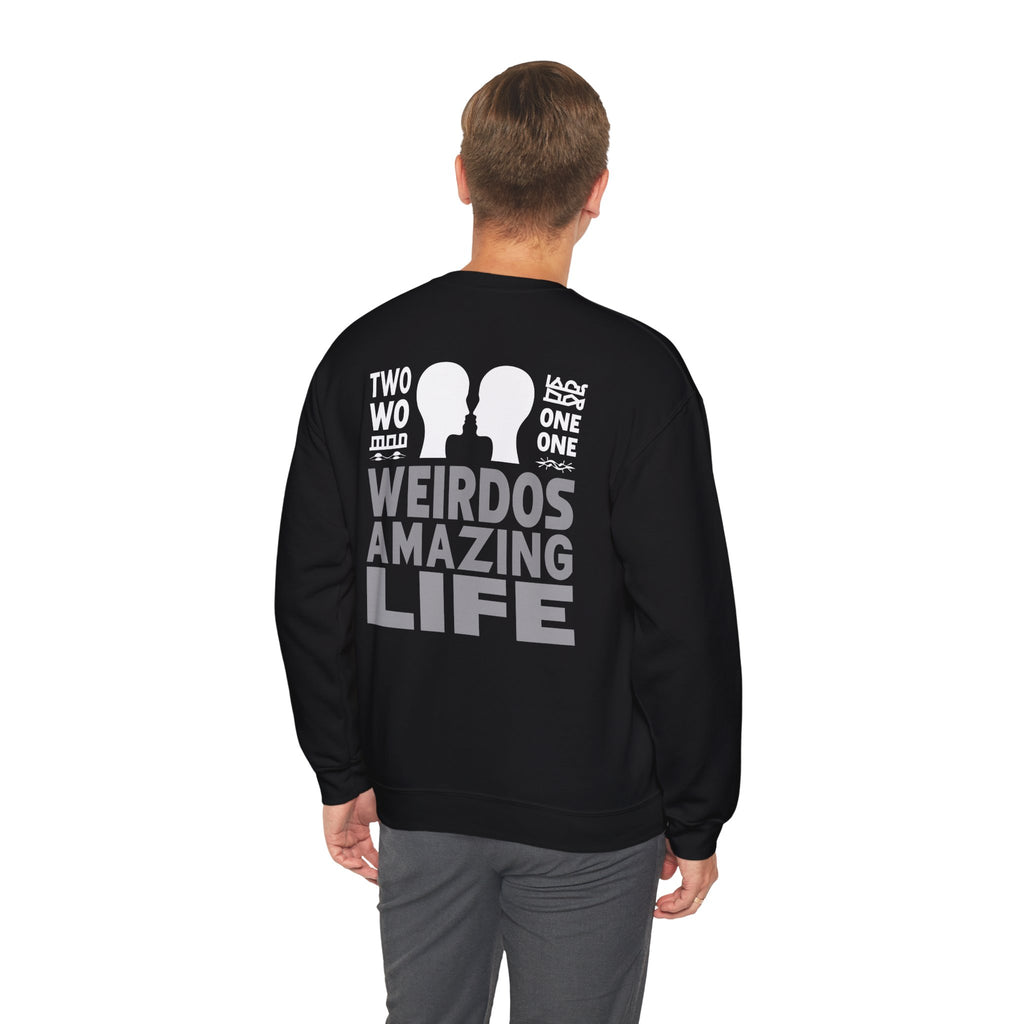 Crewneck Sweatshirt "Two Weirdos One Amazing Life" Couple Graphic