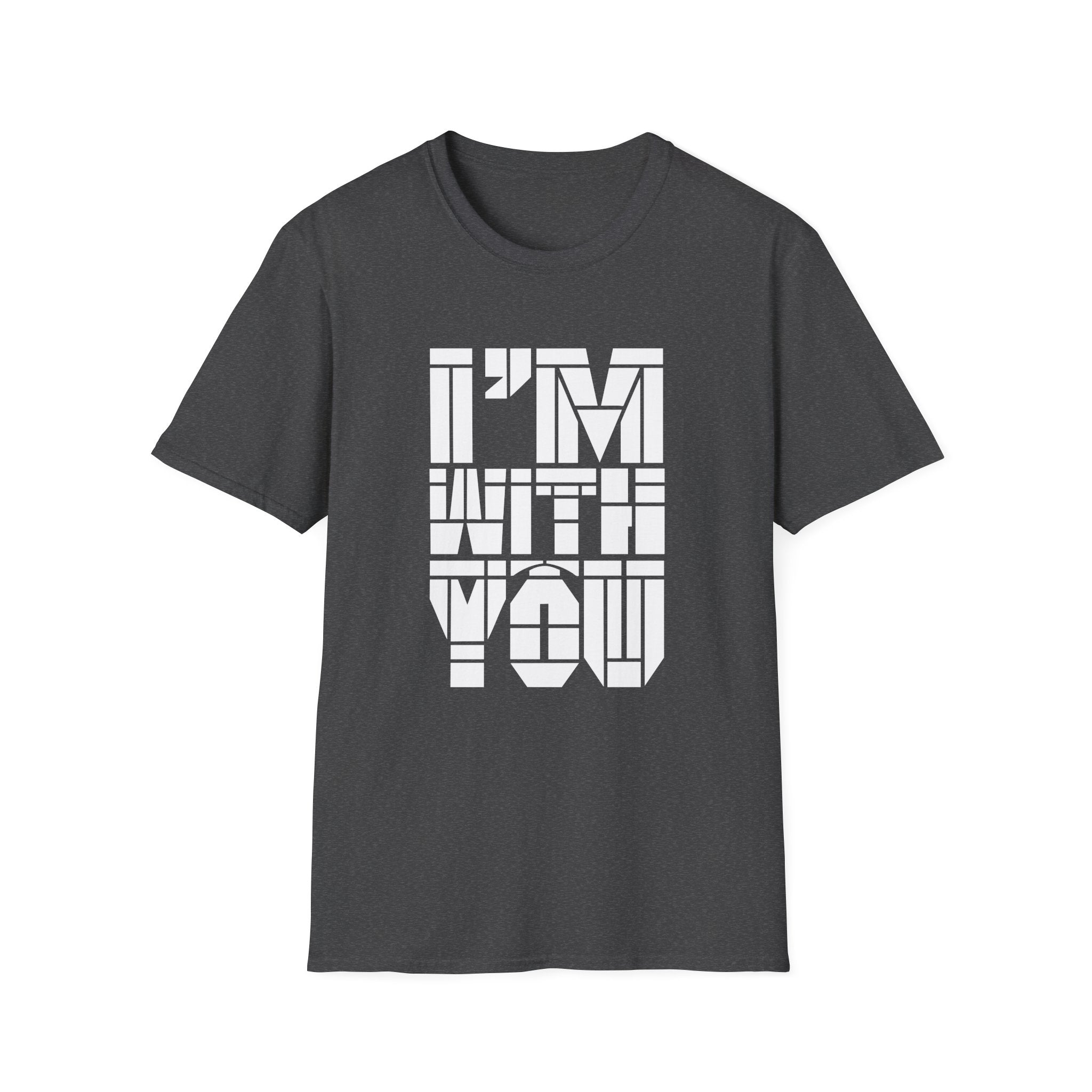 I’m With You Graphic Tee Bold Block Letter Statement T-Shirt