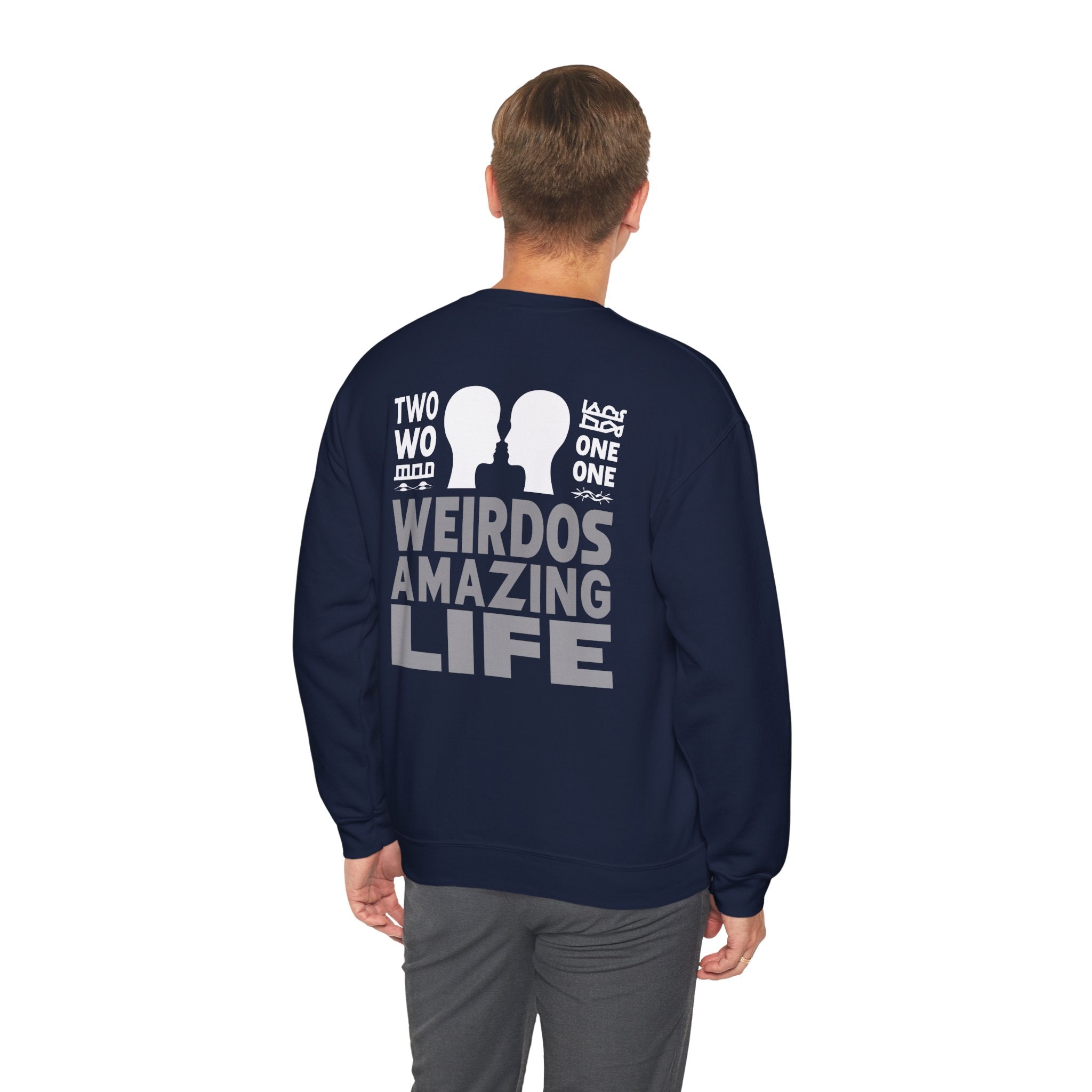 Crewneck Sweatshirt "Two Weirdos One Amazing Life" Couple Graphic