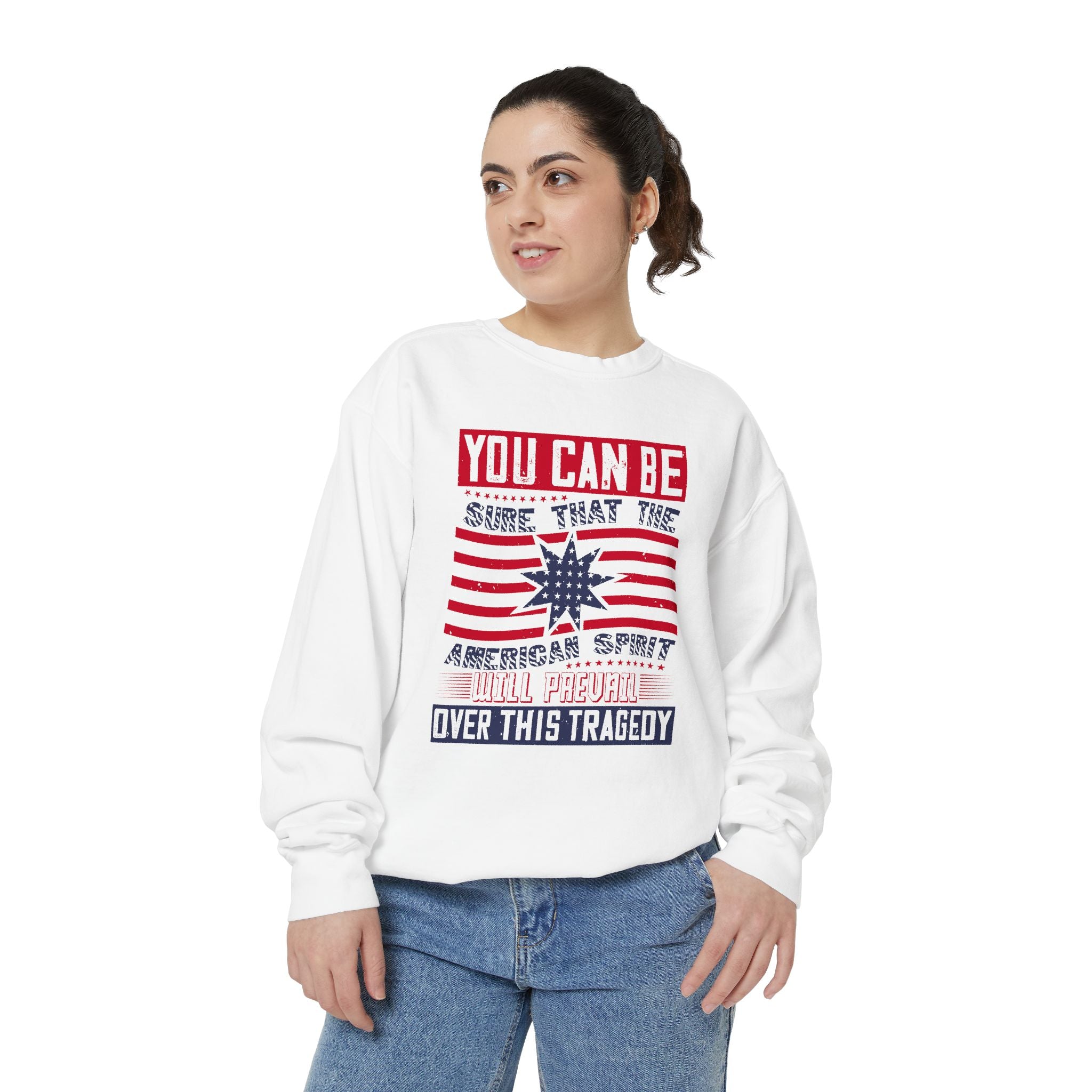 Sweatshirt Patriotic "You Can Be Sure That The American Spirit" Crewneck