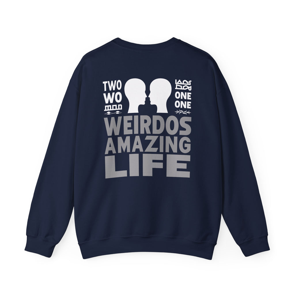 Crewneck Sweatshirt "Two Weirdos One Amazing Life" Couple Graphic