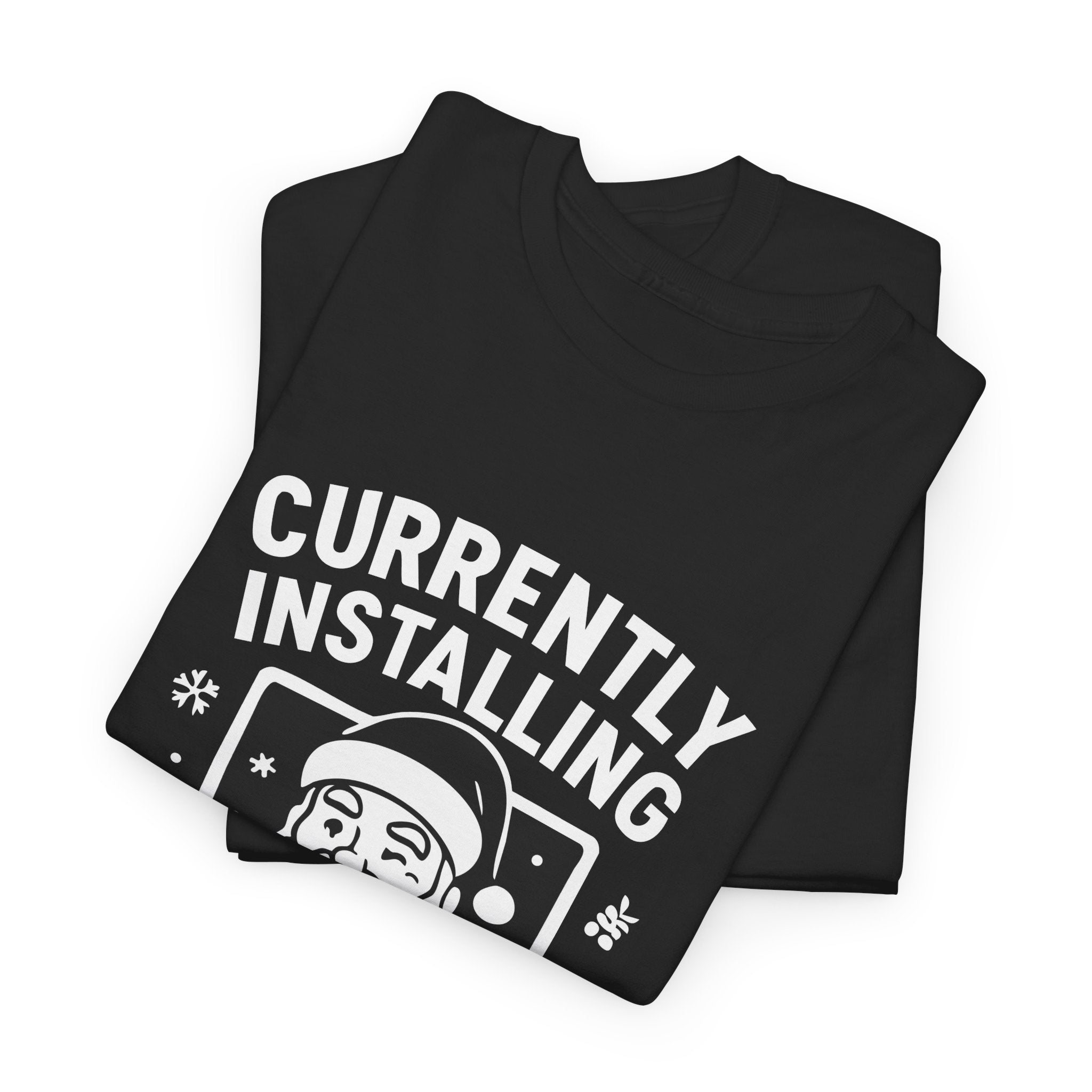 Currently Installing Festive Updates T-Shirt Funny Santa Christmas Holiday Tee