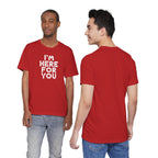 Red t-shirt with 'I'm Here For You' text worn by two models, front and back views.