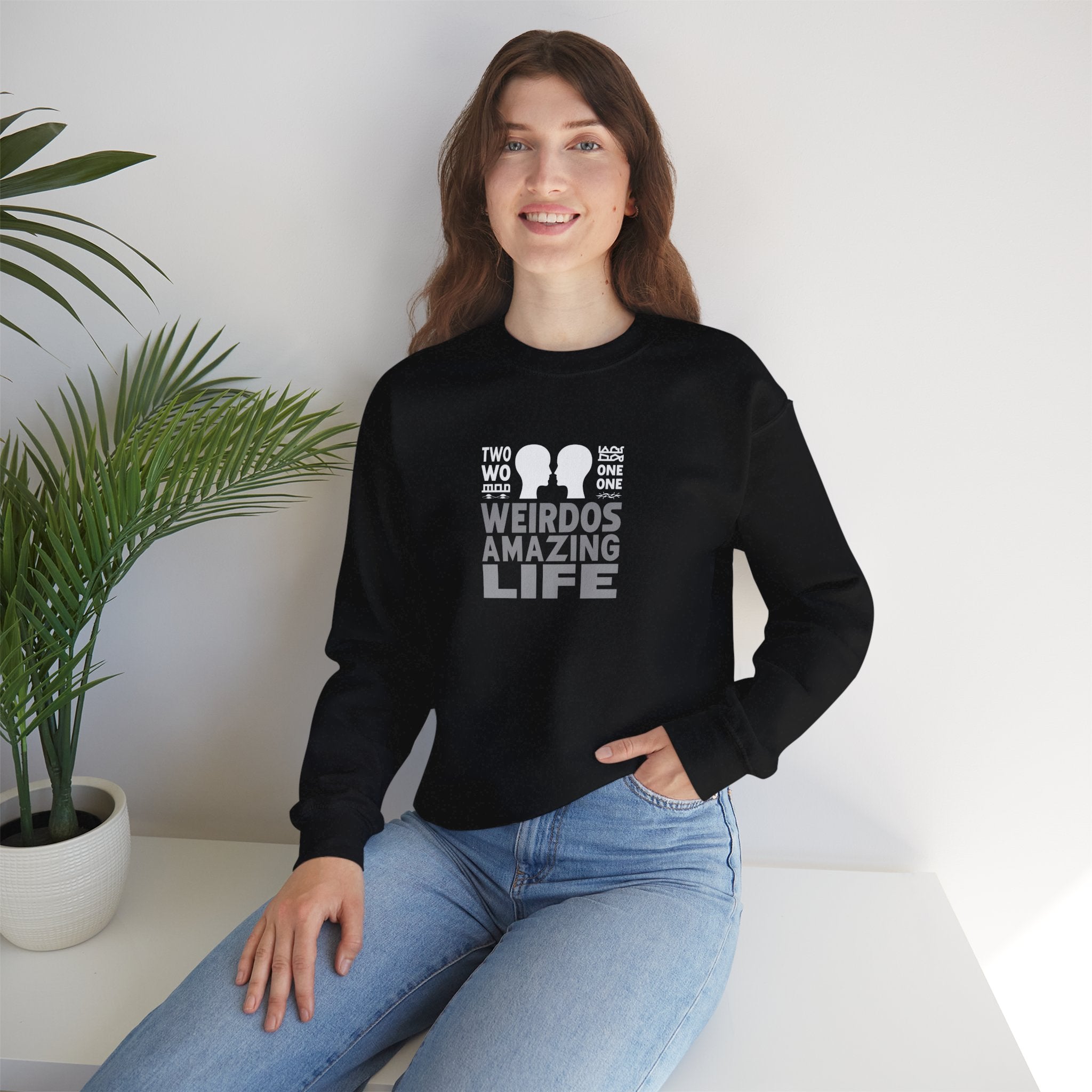 Crewneck Sweatshirt "Two Weirdos One Amazing Life" Couple Graphic