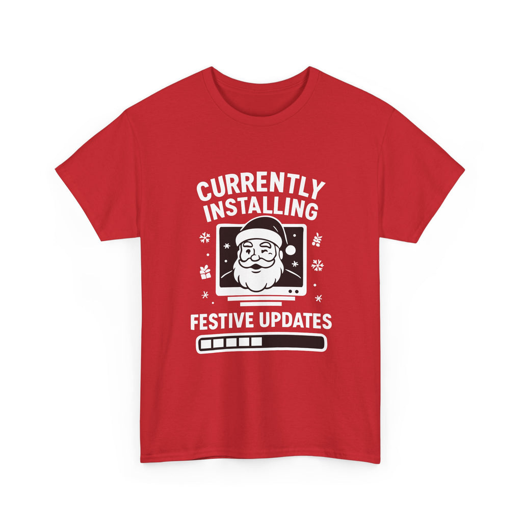 Currently Installing Festive Updates T-Shirt Funny Santa Christmas Holiday Tee