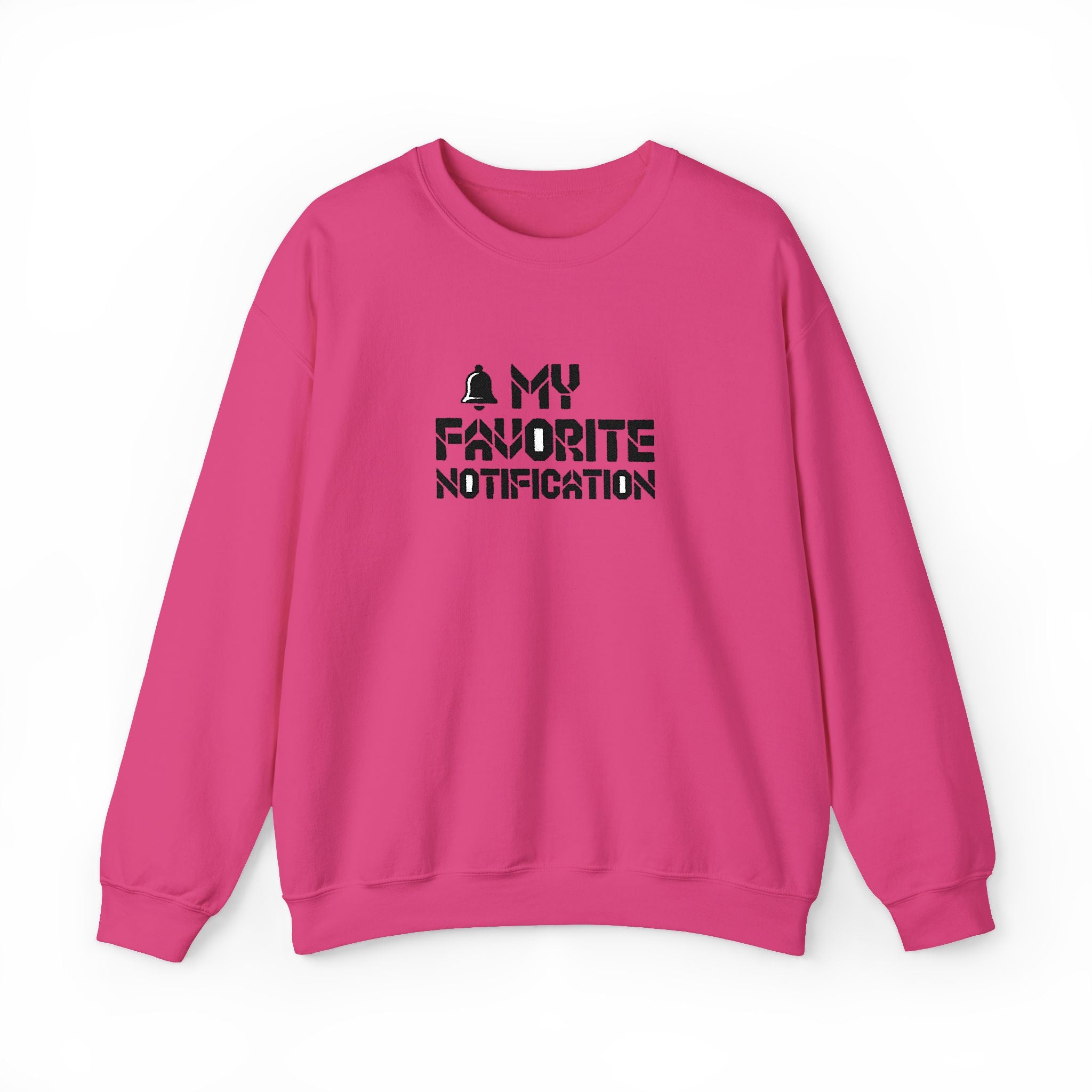 Pink sweatshirt with text 'MY FAVORITE NOTIFICATION' on a white background