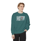 Leave Your Comfort Zone Sweatshirt Garment-Dyed Motivational Crewneck