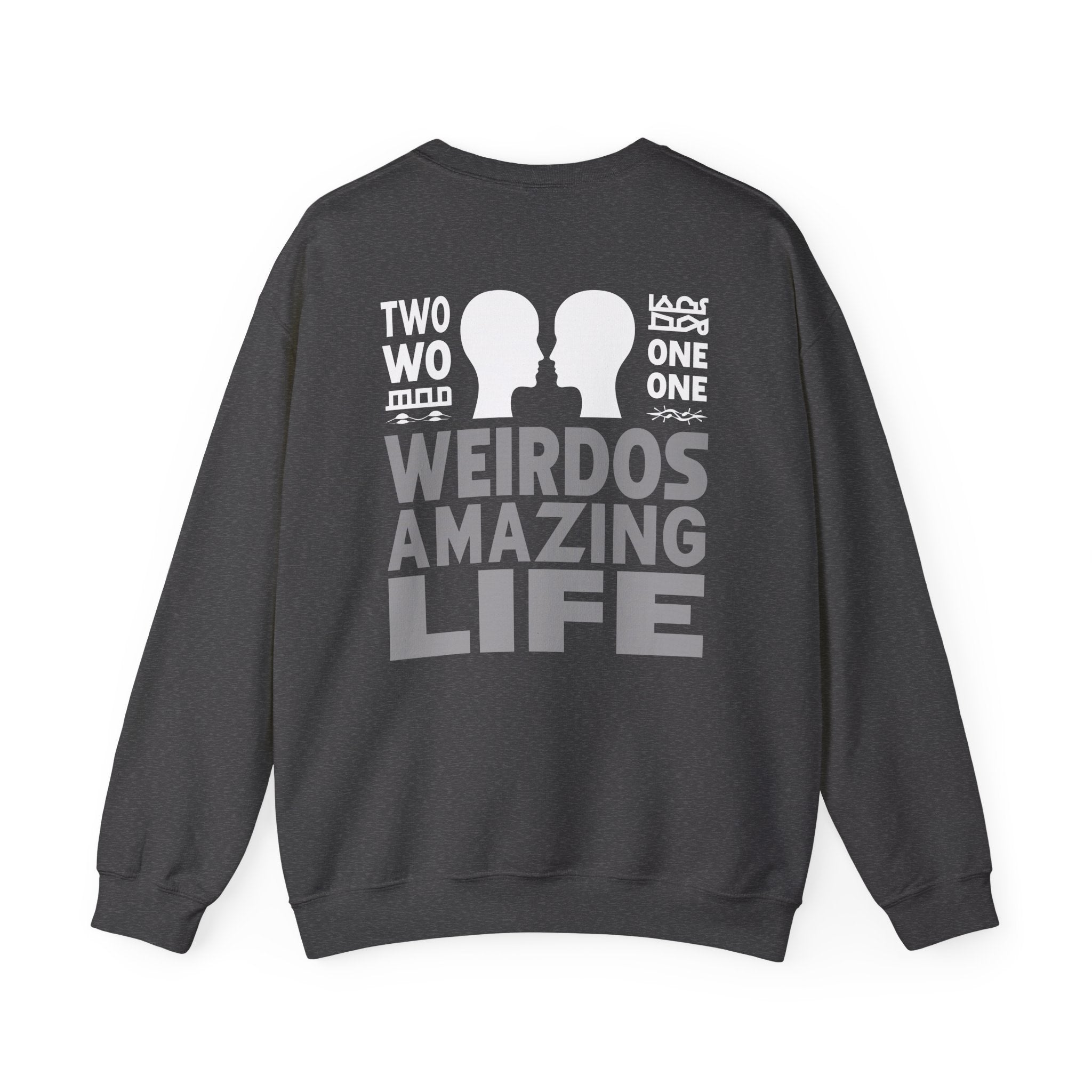Crewneck Sweatshirt "Two Weirdos One Amazing Life" Couple Graphic