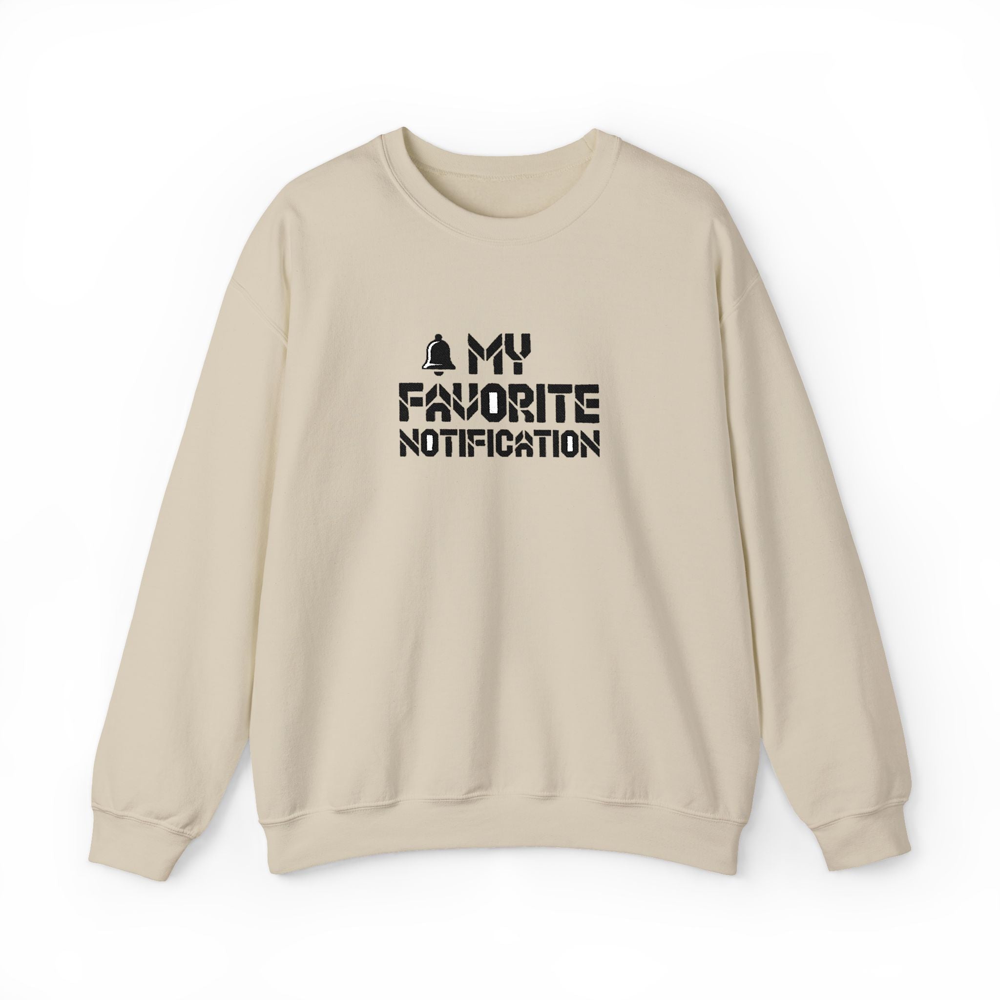 Beige sweatshirt with 'My Favorite Notification' text on a white background