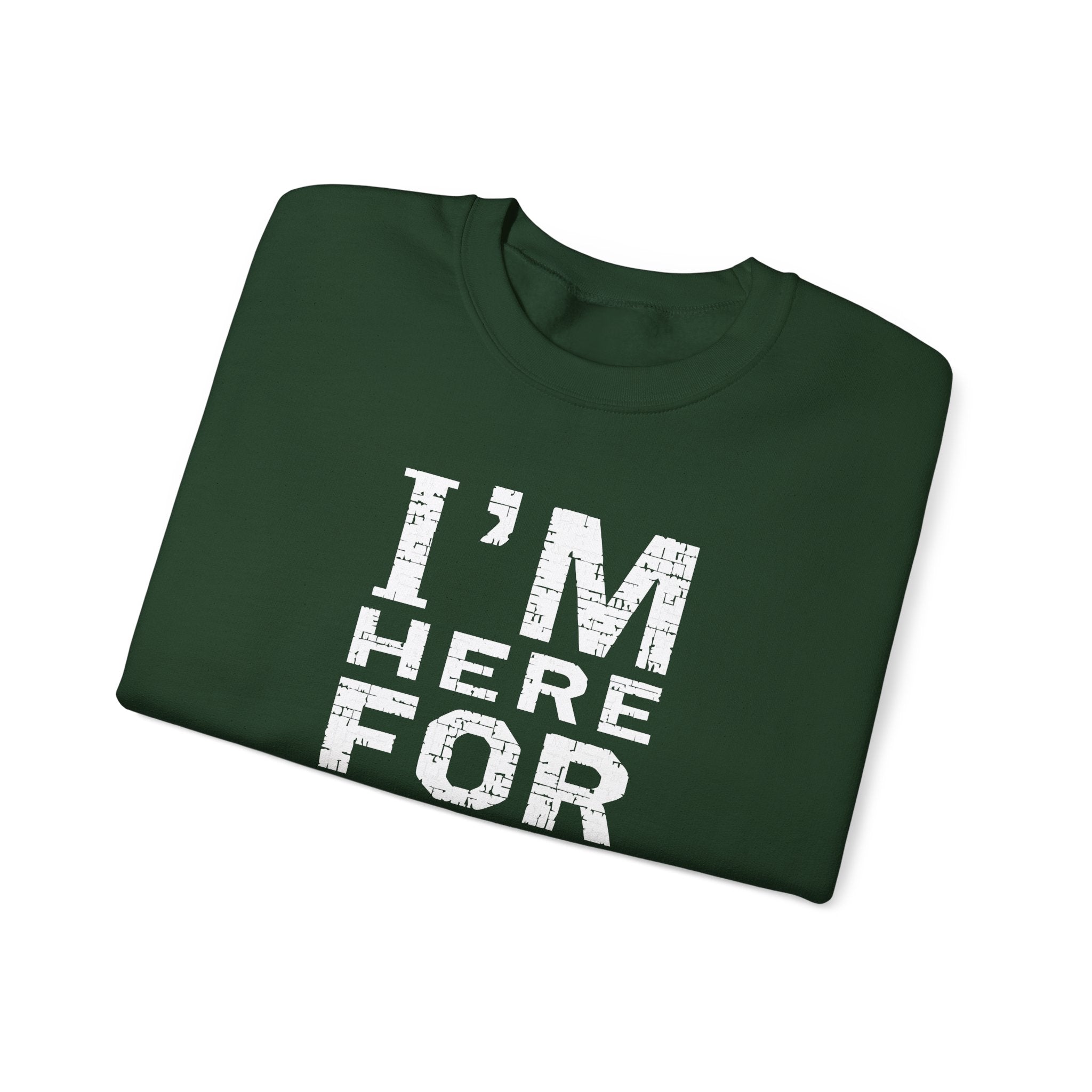 "I'm Here For You" Crewneck Sweatshirt Comforting Support Pullover