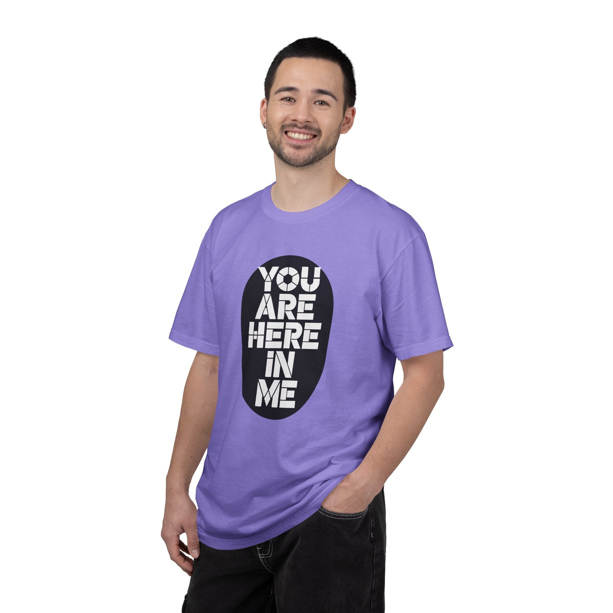 You Are Here In Me T‑Shirt Inspirational Graphic Tee