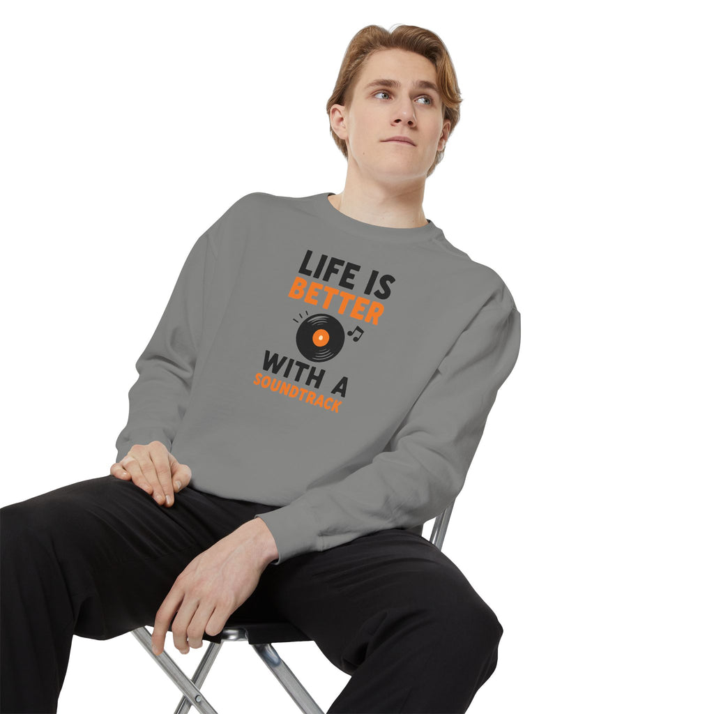 Music Lover Sweatshirt "Life Is Better With a Soundtrack" Crewneck