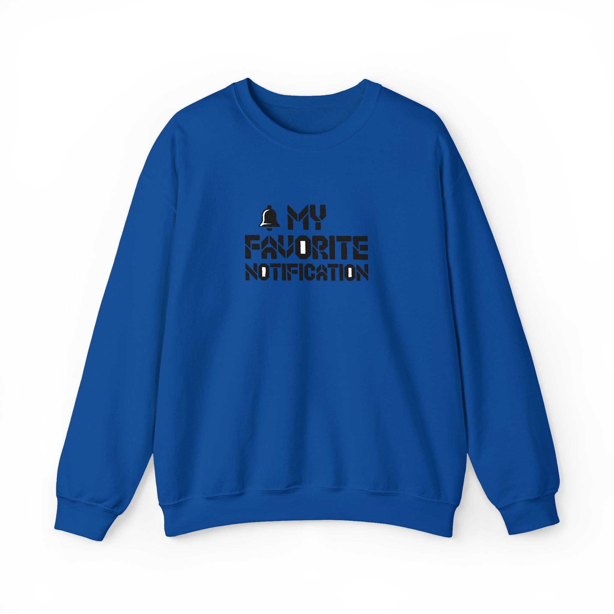 Blue sweatshirt with text 'My Favorite Notification' on a white background