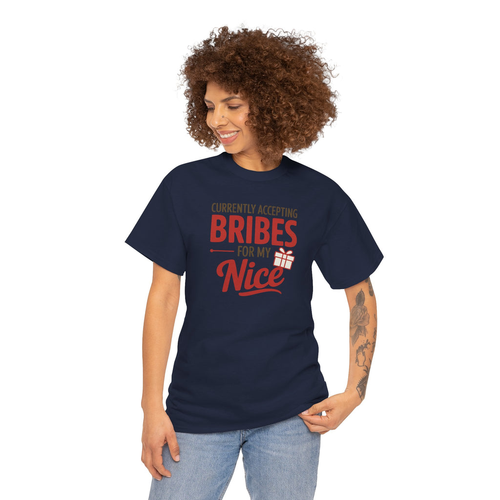 T-Shirt "Currently Accepting Bribes for My Nice" Funny Christmas Shirt