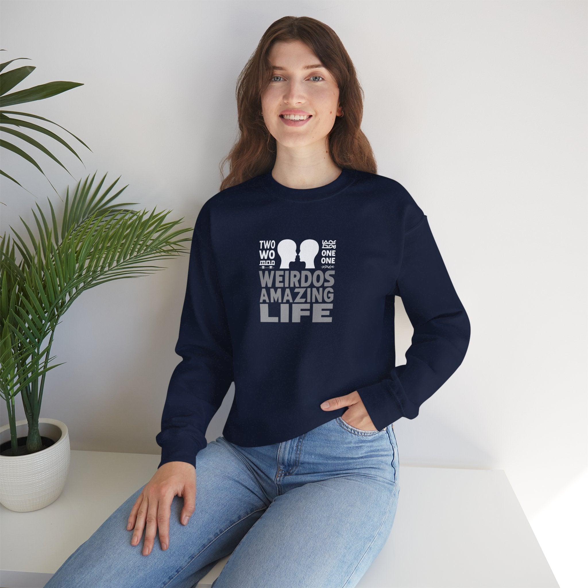 Crewneck Sweatshirt "Two Weirdos One Amazing Life" Couple Graphic