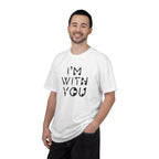 I’m With You Graphic T‑Shirt Bold Typography Tee
