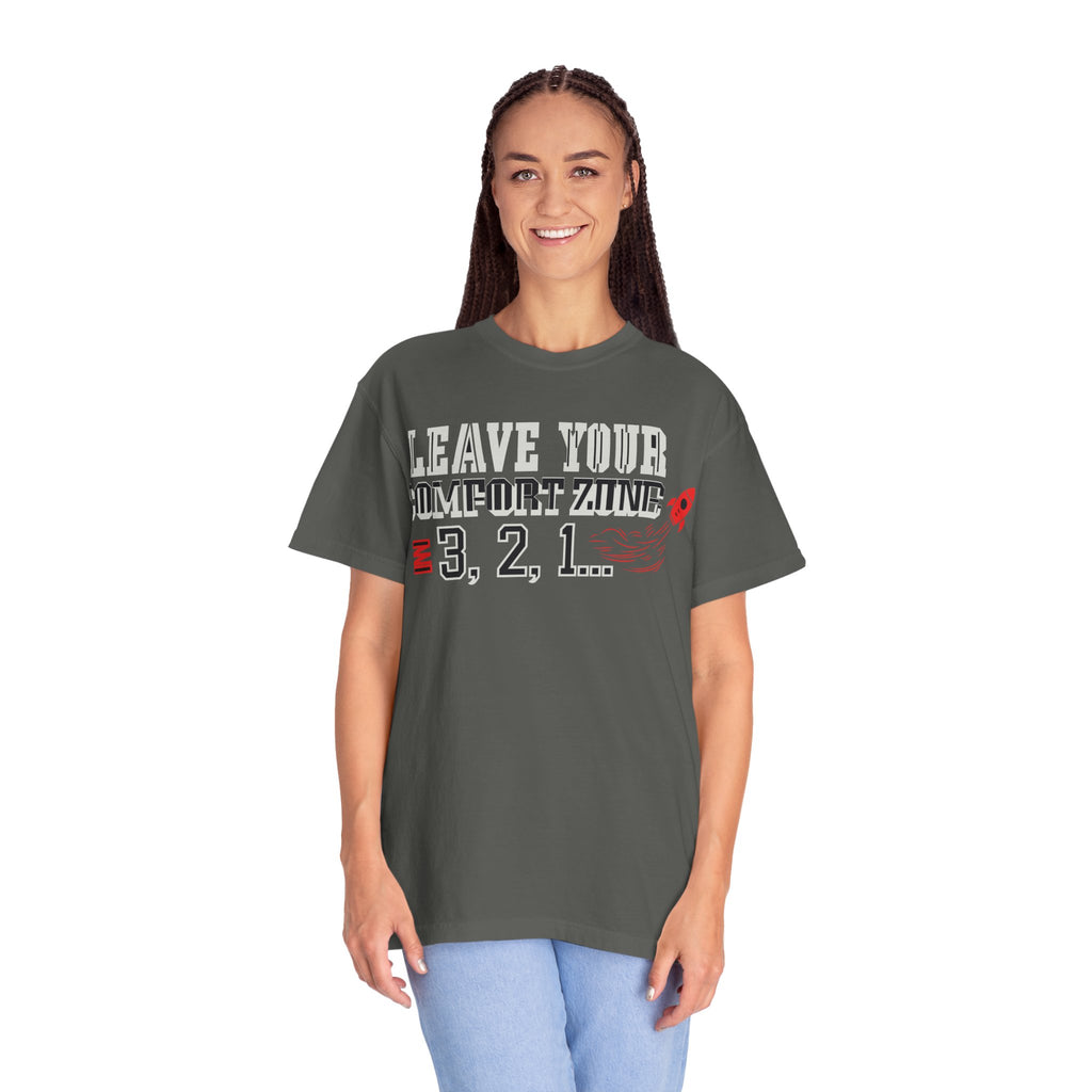 Leave Your Comfort Zone 3,2,1 T-Shirt New Design