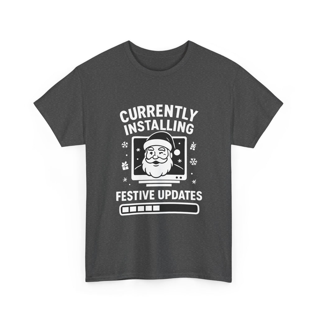 Currently Installing Festive Updates T-Shirt Funny Santa Christmas Holiday Tee