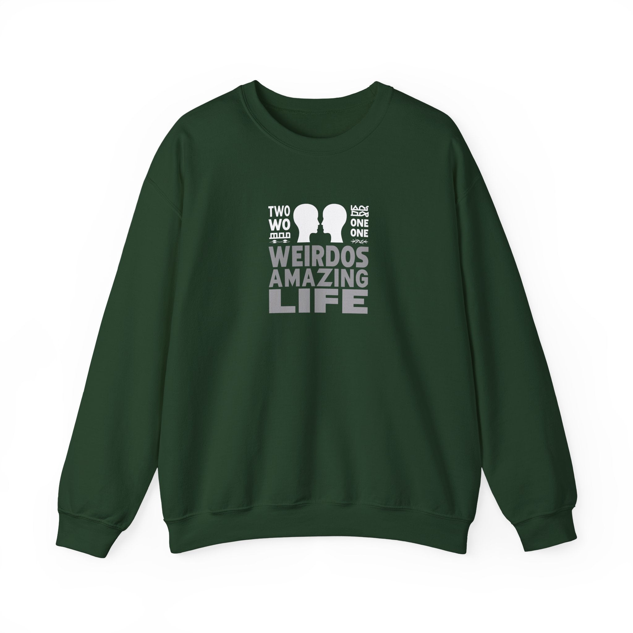 Crewneck Sweatshirt "Two Weirdos One Amazing Life" Couple Graphic