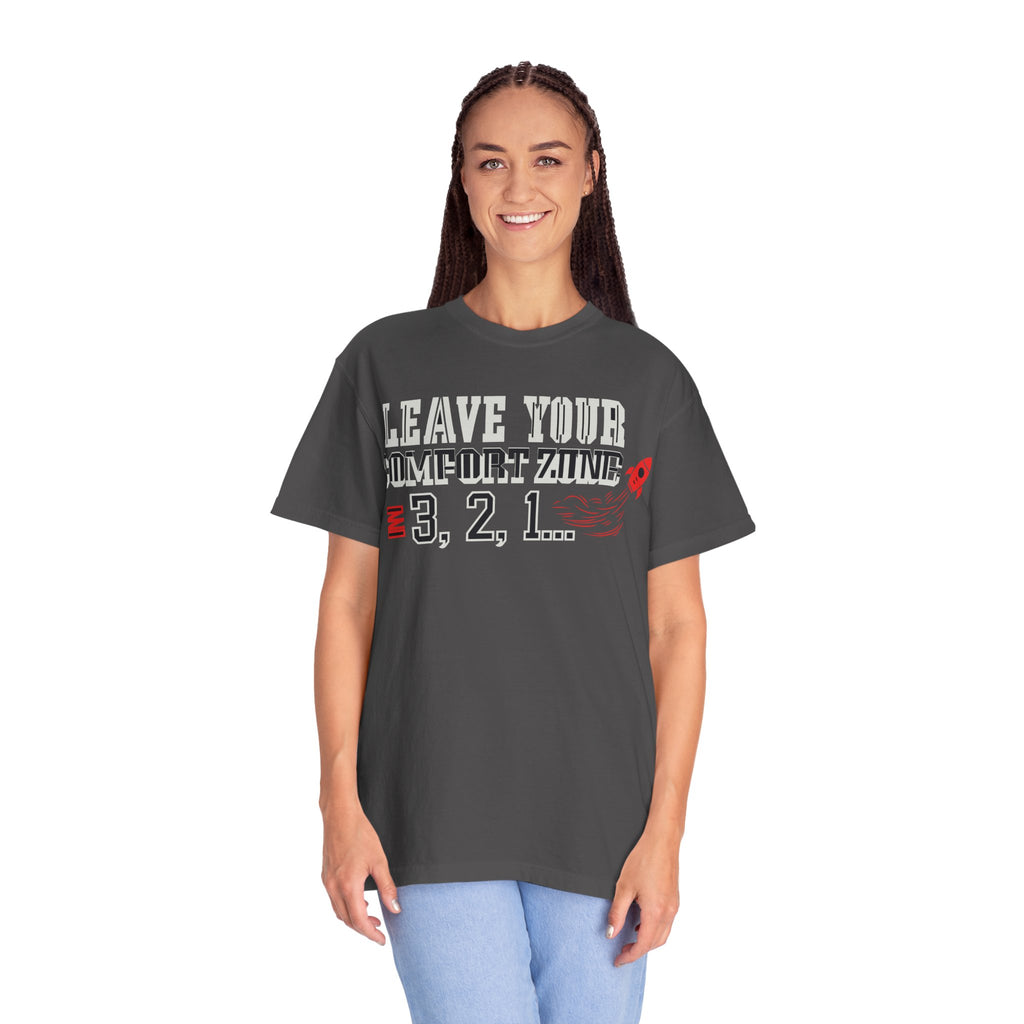Leave Your Comfort Zone 3,2,1 T-Shirt New Design