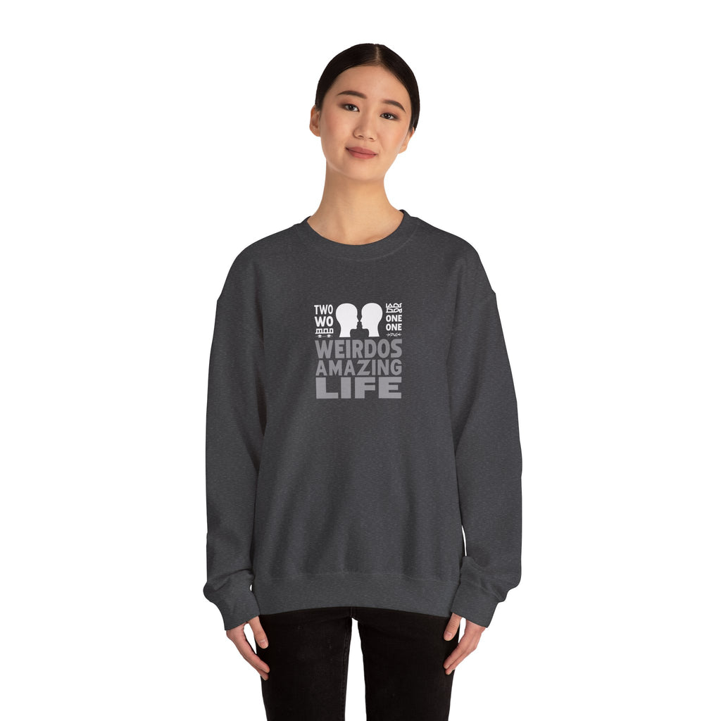 Crewneck Sweatshirt "Two Weirdos One Amazing Life" Couple Graphic