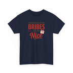 T-Shirt "Currently Accepting Bribes for My Nice" Funny Christmas Shirt