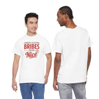 T-Shirt "Currently Accepting Bribes for My Nice" Funny Christmas Shirt