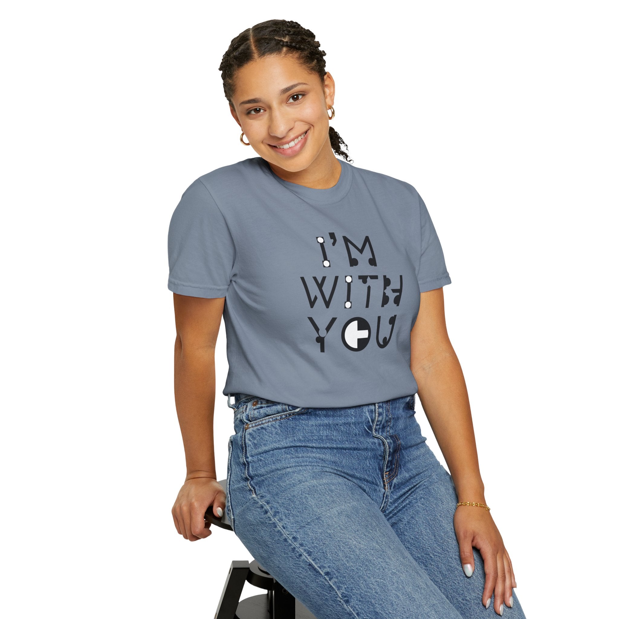 I’m With You Graphic T‑Shirt Bold Typography Tee