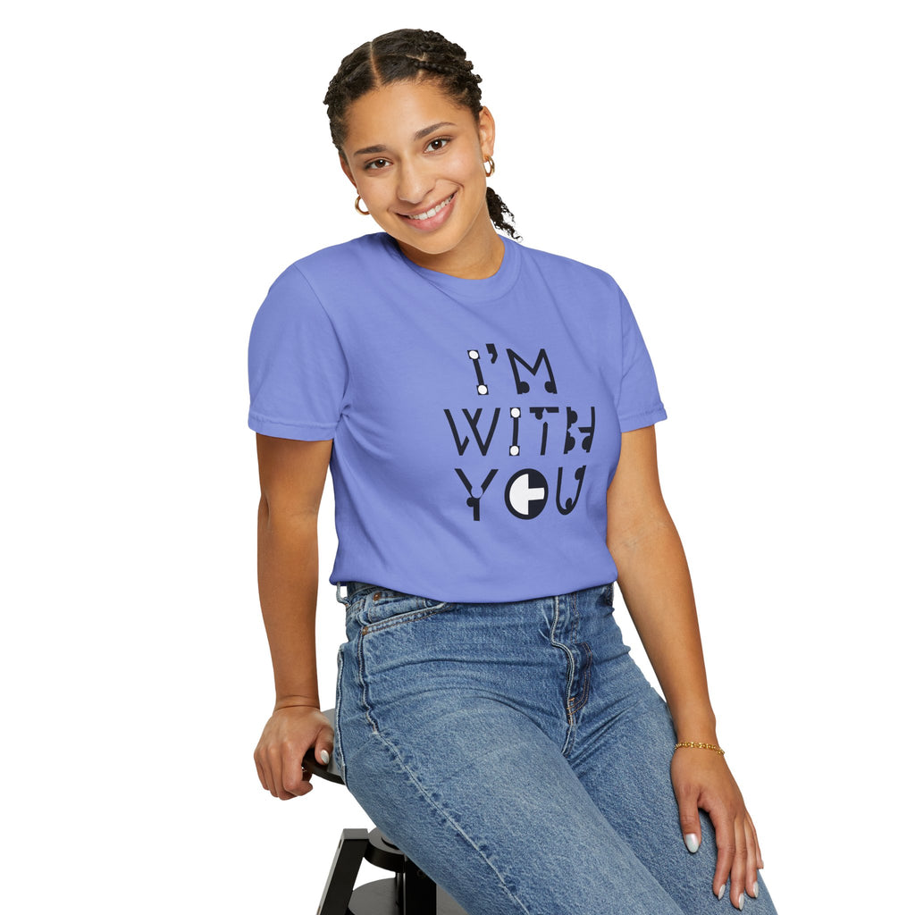 I’m With You Graphic T‑Shirt Bold Typography Tee