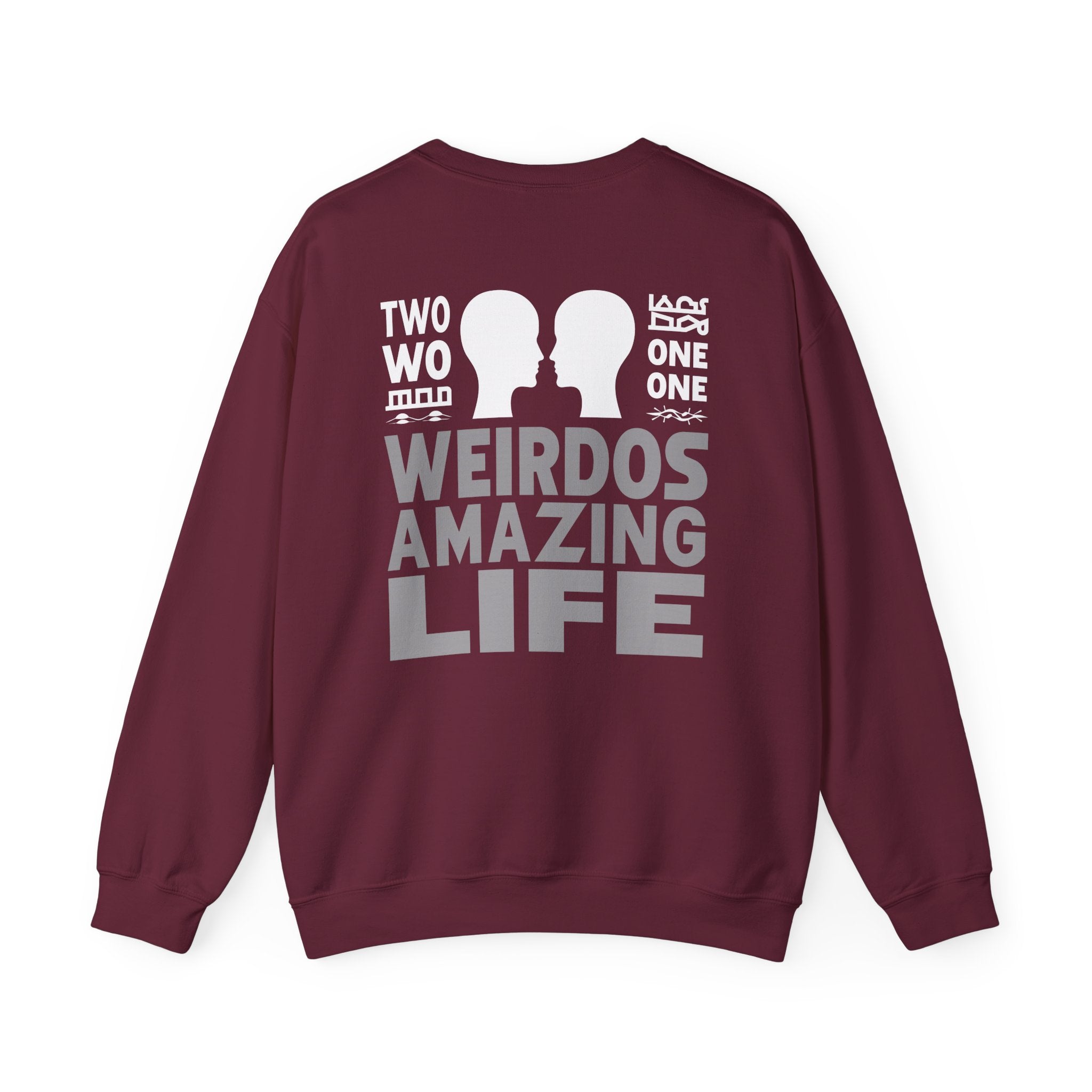 Crewneck Sweatshirt "Two Weirdos One Amazing Life" Couple Graphic