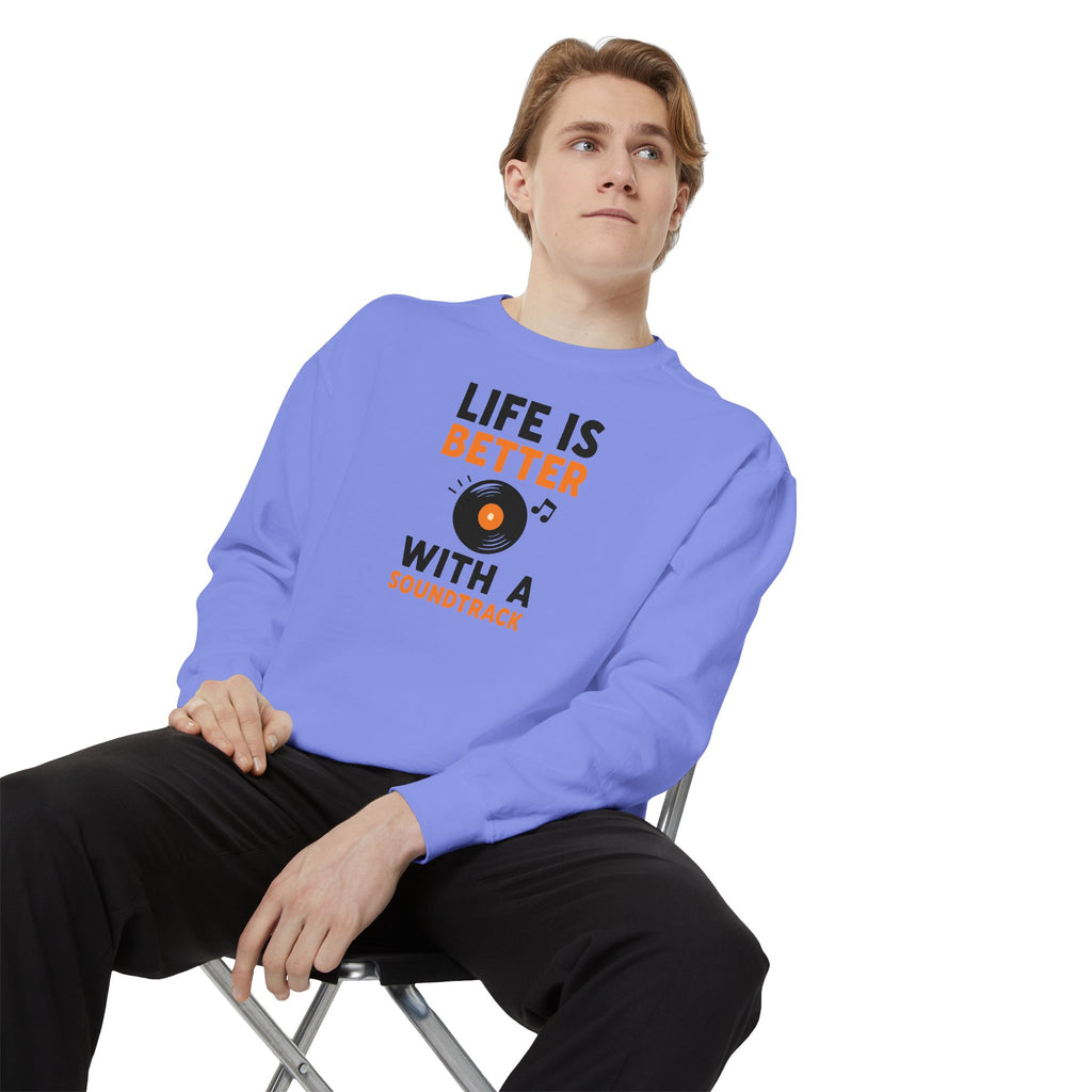 Music Lover Sweatshirt "Life Is Better With a Soundtrack" Crewneck