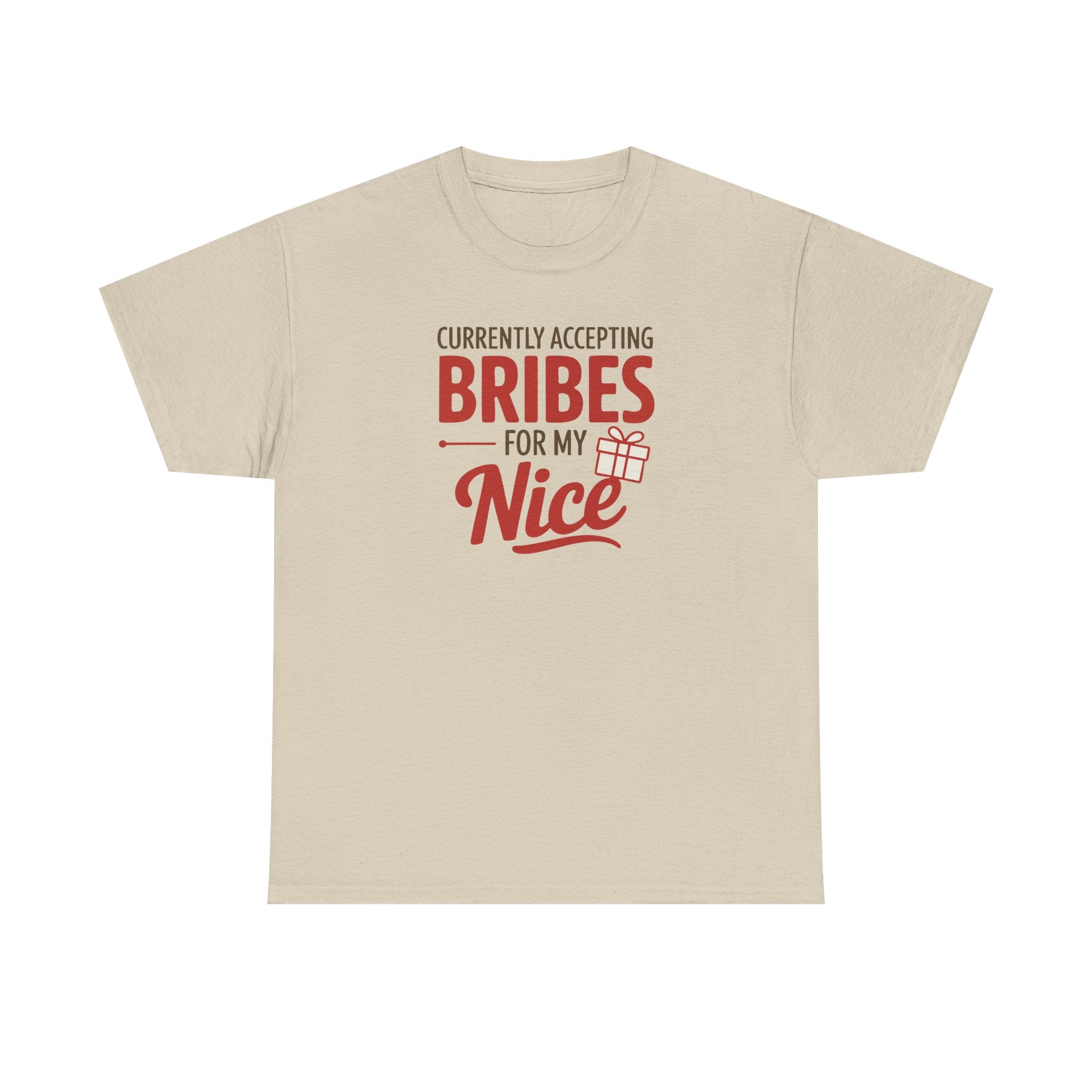 T-Shirt "Currently Accepting Bribes for My Nice" Funny Christmas Shirt