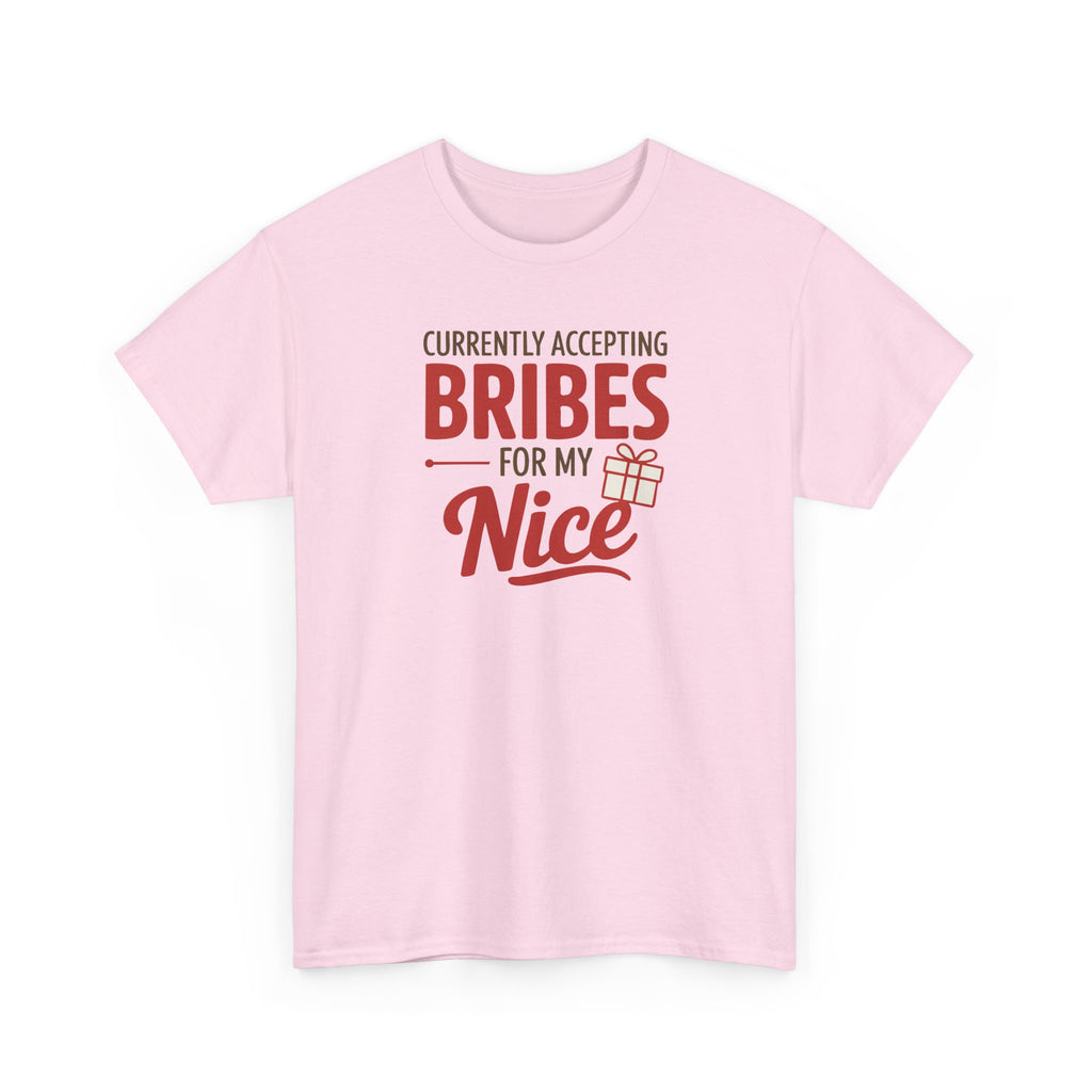 T-Shirt "Currently Accepting Bribes for My Nice" Funny Christmas Shirt