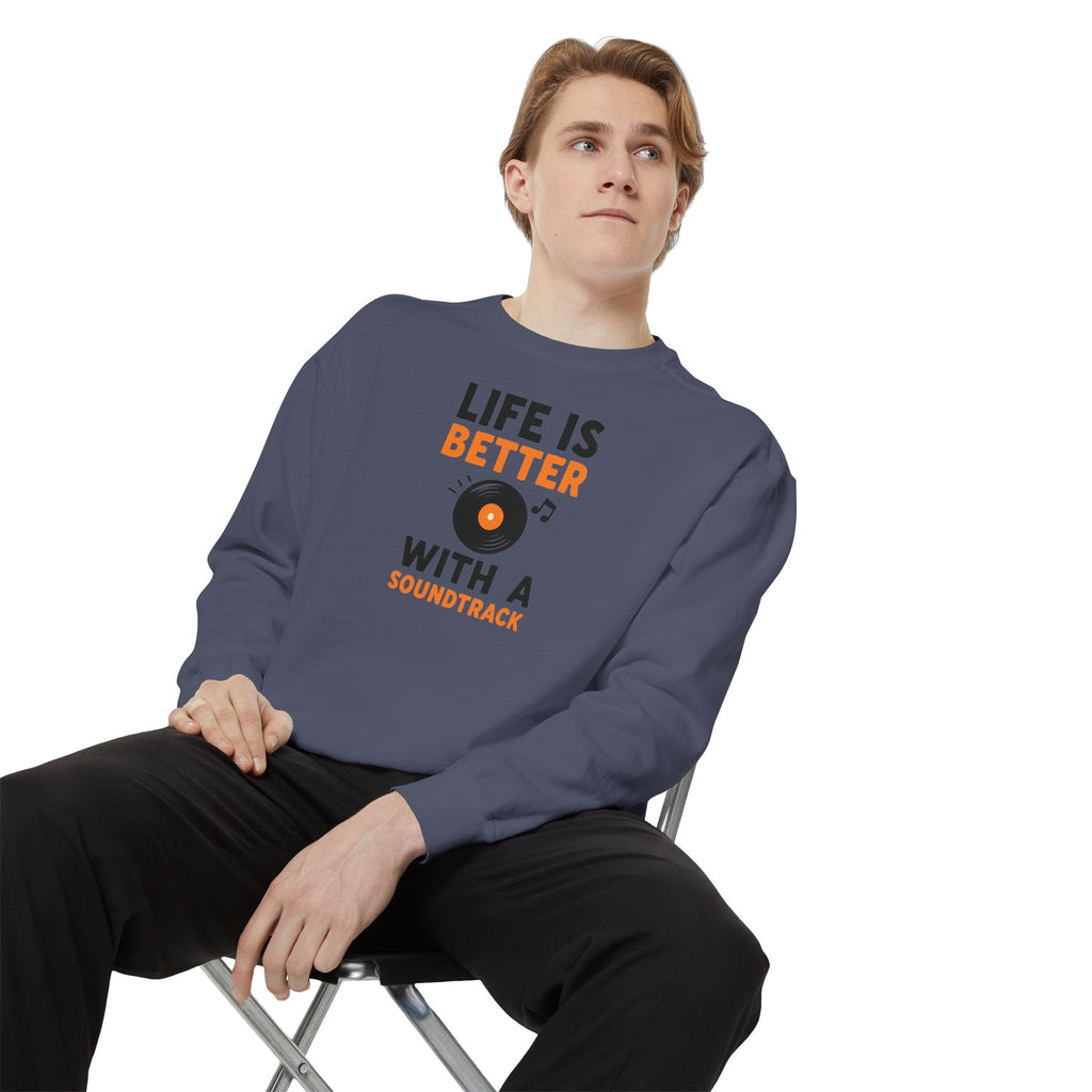 Music Lover Sweatshirt "Life Is Better With a Soundtrack" Crewneck