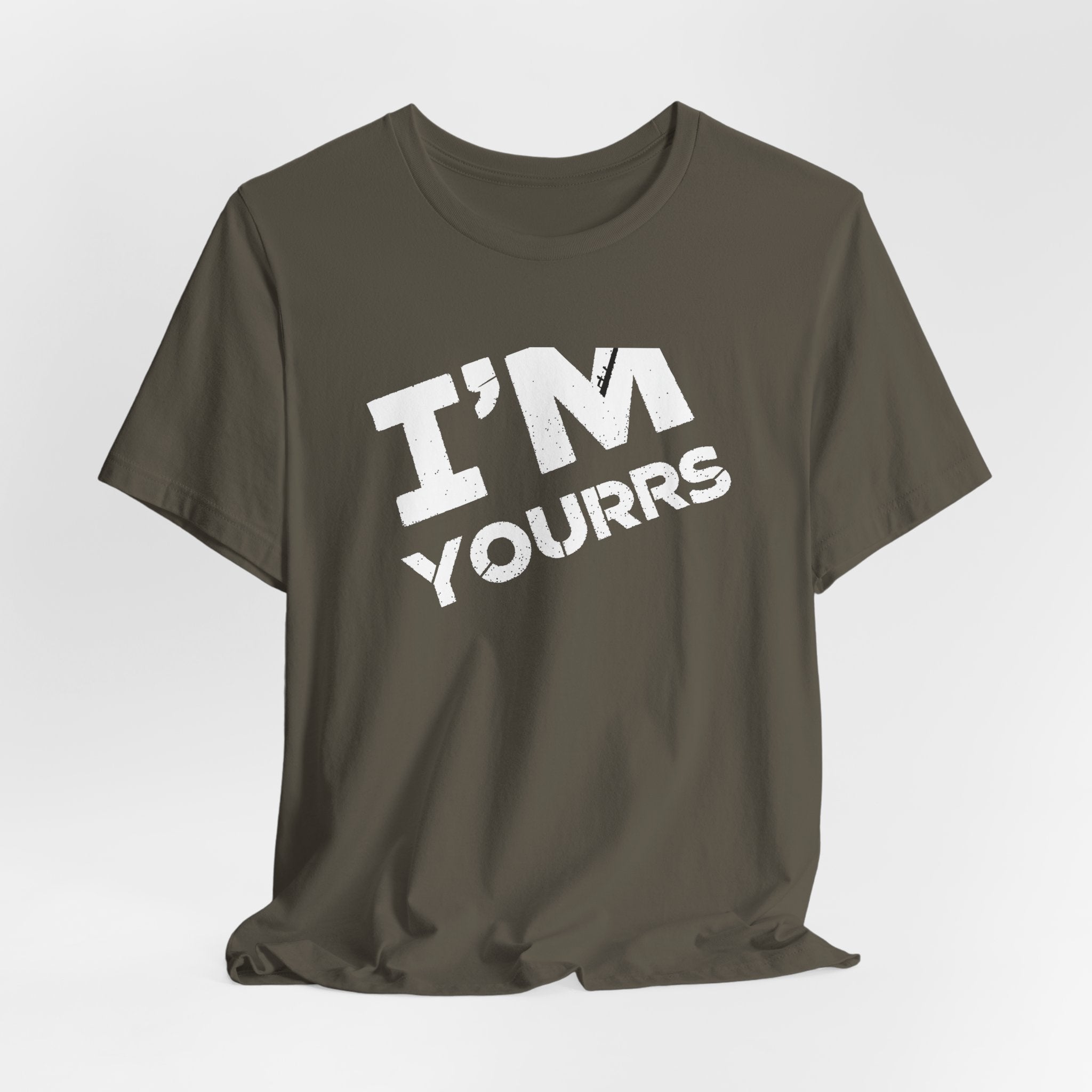 I'M YOURS T-Shirt Bold White Typography Valentine’s Tee