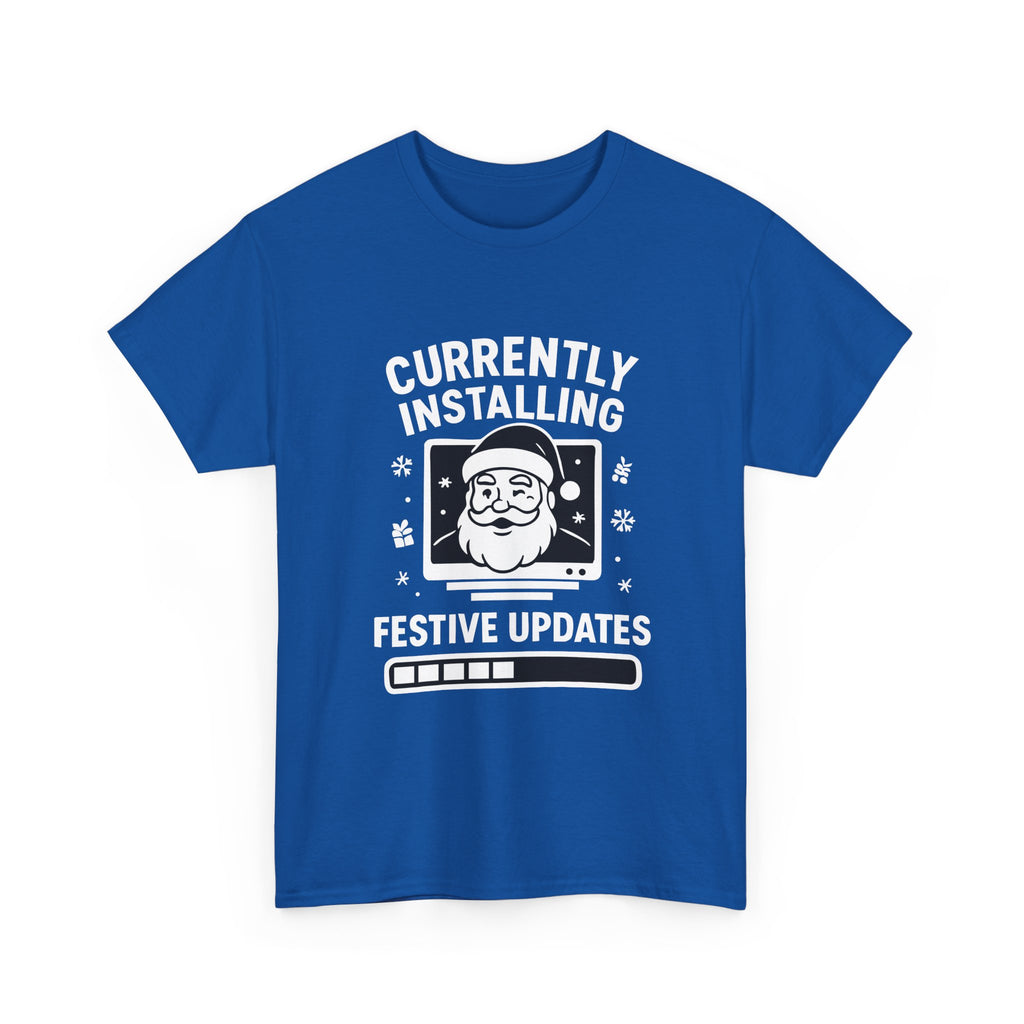 Currently Installing Festive Updates T-Shirt Funny Santa Christmas Holiday Tee