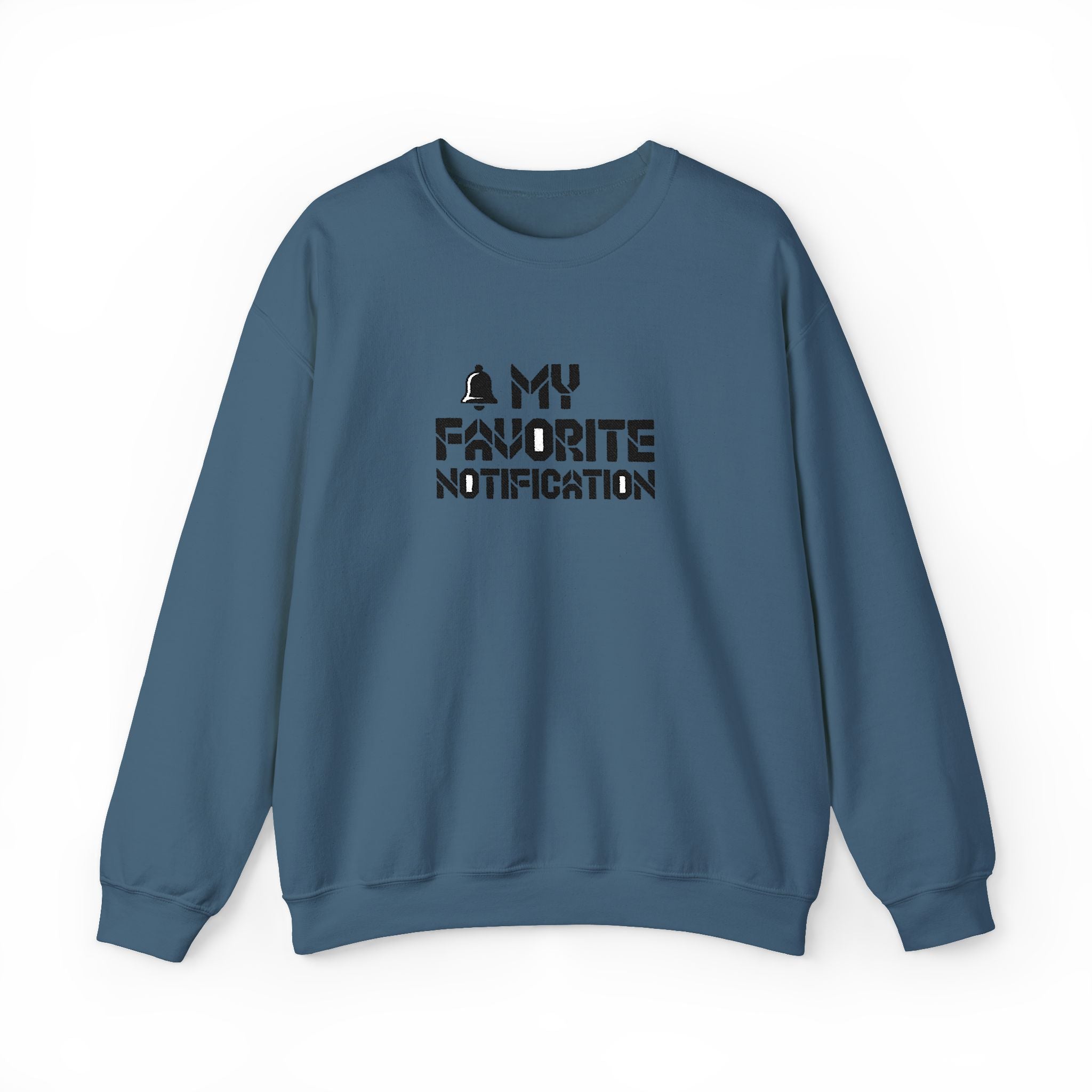 Blue sweatshirt with text 'My Favorite Notification' on a white background