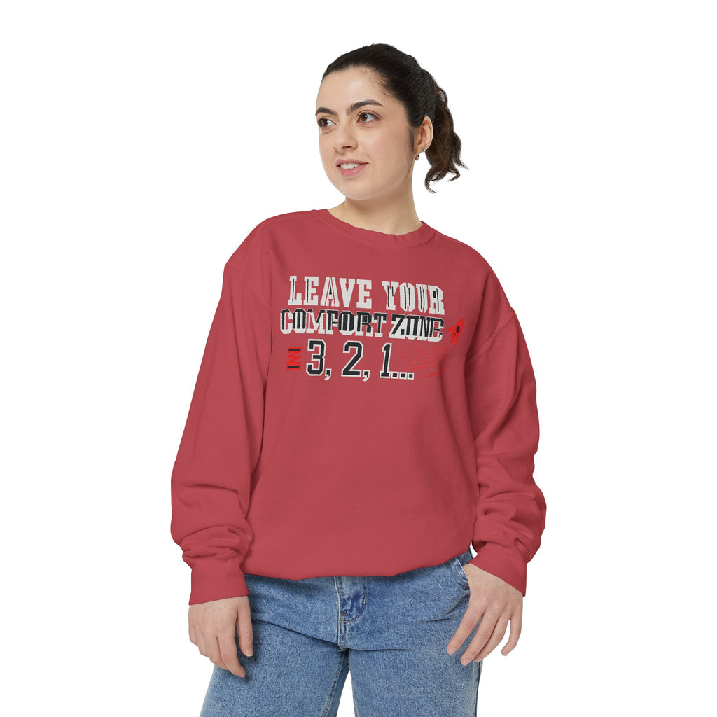 Leave Your Comfort Zone Sweatshirt "3, 2, 1" Motivational Crewneck