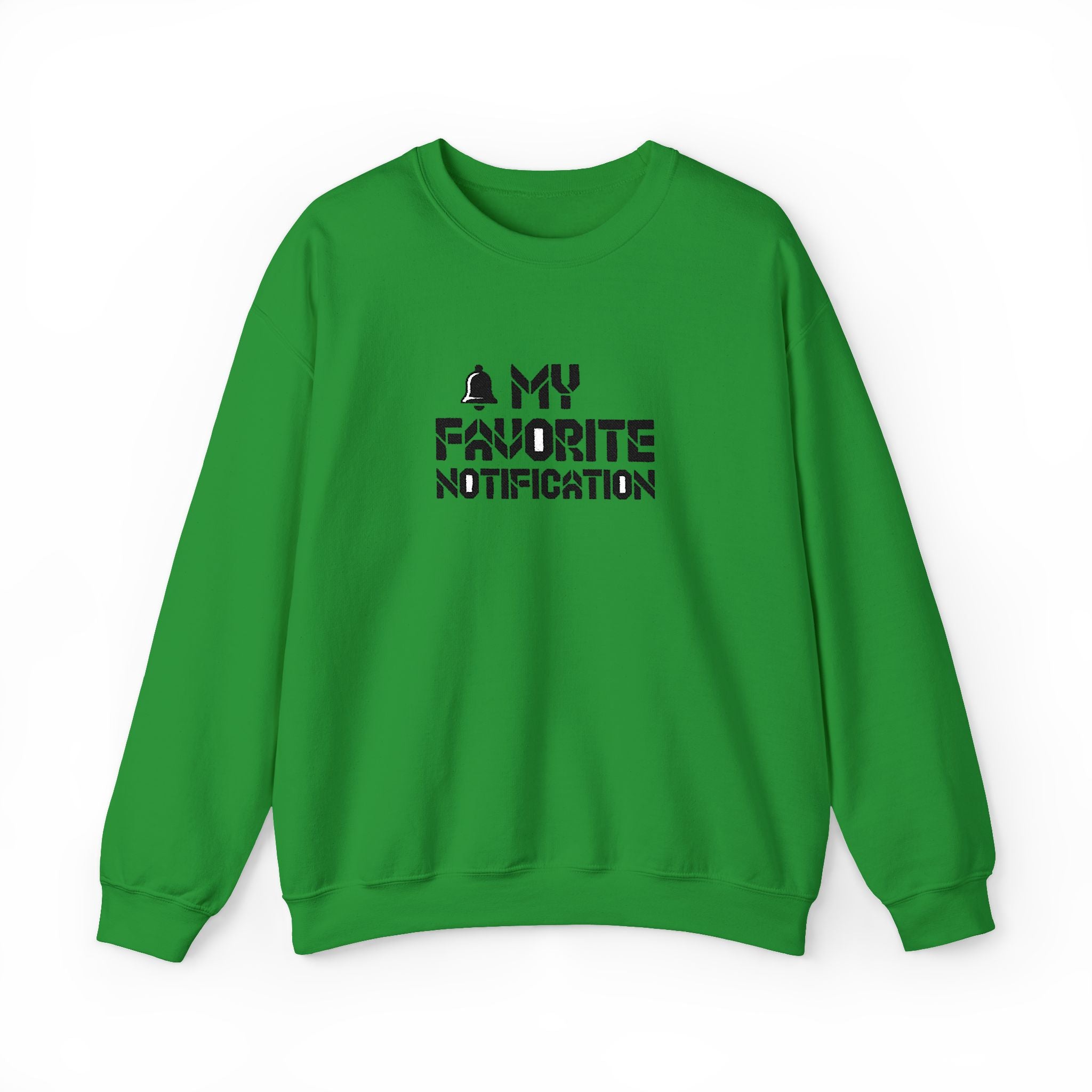 Green sweatshirt with text 'My Favorite Notification' on a white background