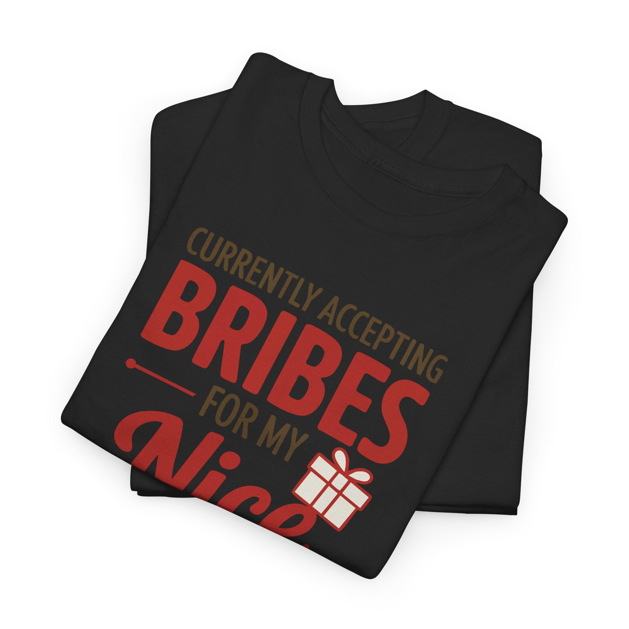 T-Shirt "Currently Accepting Bribes for My Nice" Funny Christmas Shirt