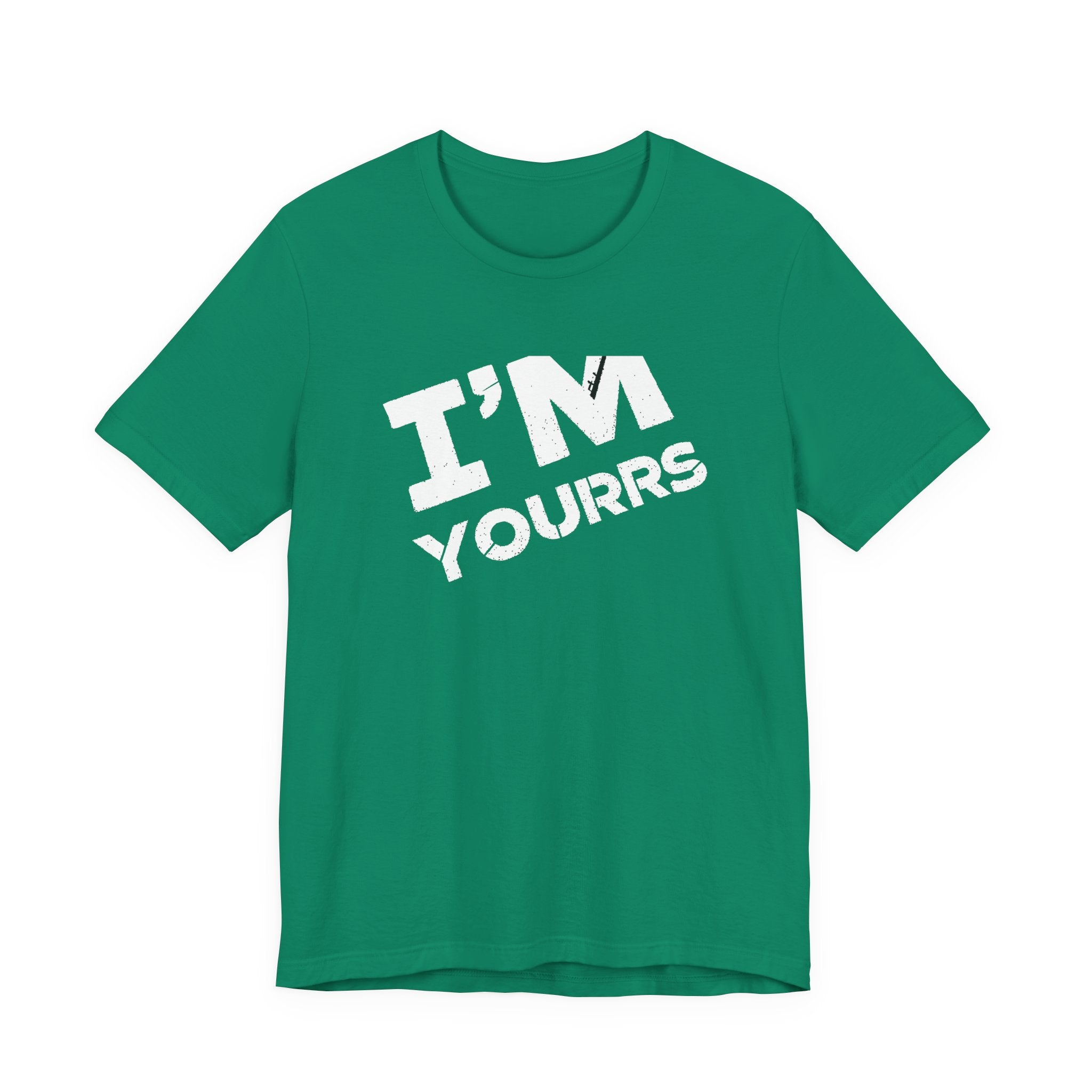 I'M YOURS T-Shirt Bold White Typography Valentine’s Tee