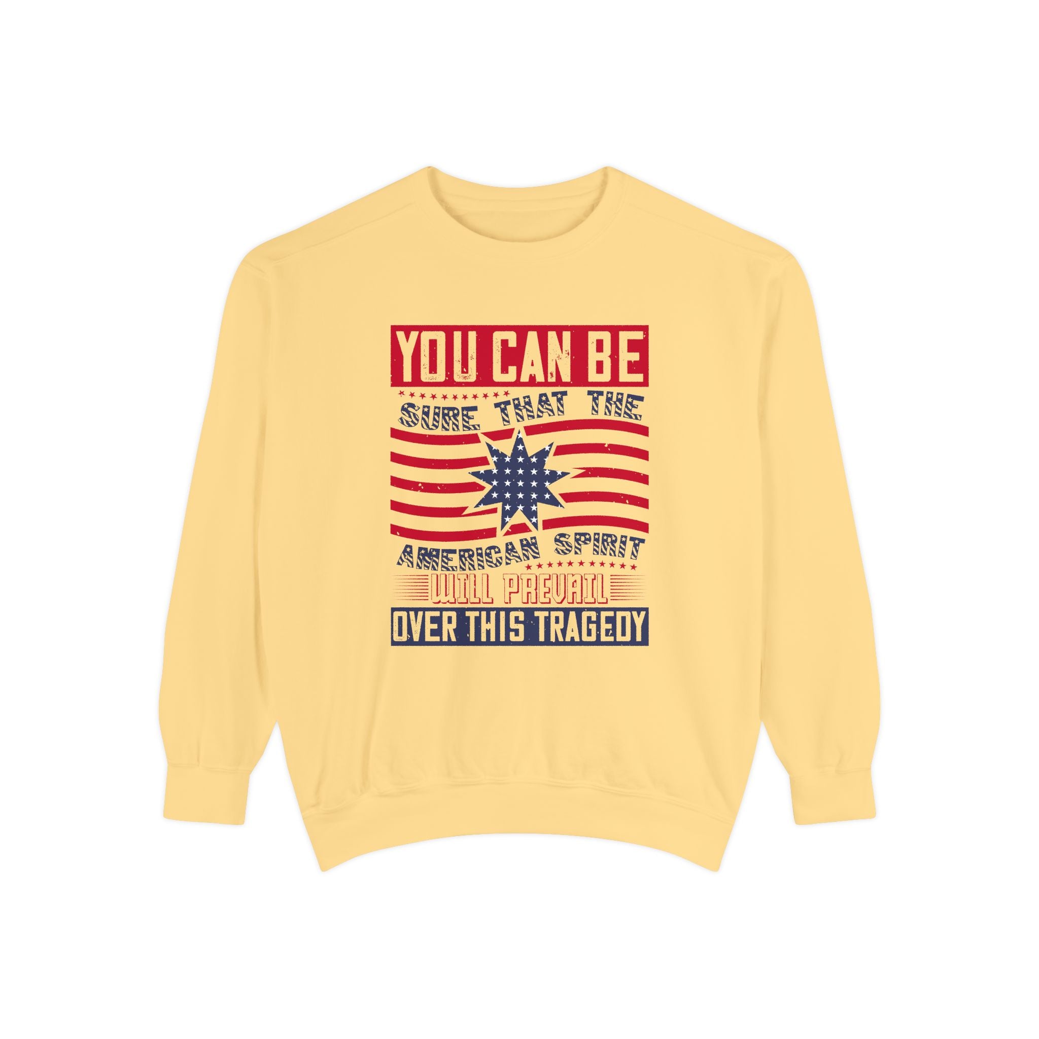 Sweatshirt Patriotic "You Can Be Sure That The American Spirit" Crewneck