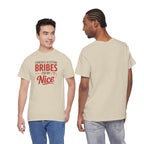 T-Shirt "Currently Accepting Bribes for My Nice" Funny Christmas Shirt