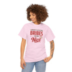 T-Shirt "Currently Accepting Bribes for My Nice" Funny Christmas Shirt