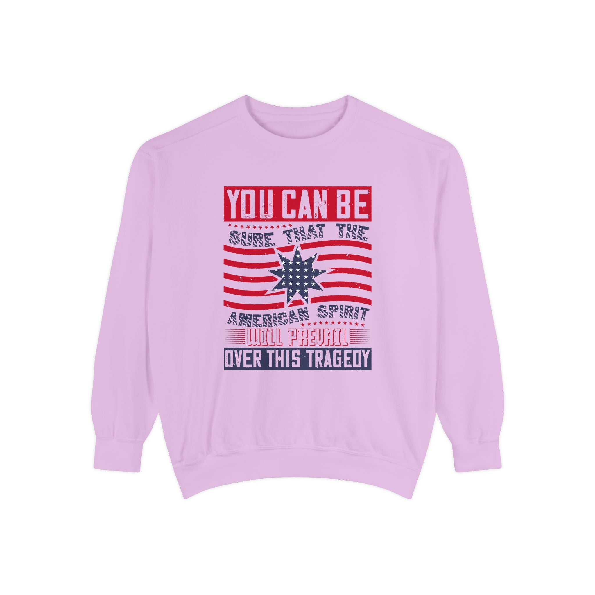 Sweatshirt Patriotic "You Can Be Sure That The American Spirit" Crewneck
